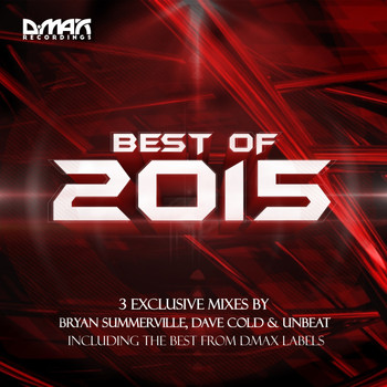 Bryan Summerville & Dave Cold & Unbeat - D.MAX Recordings: Best of 2015