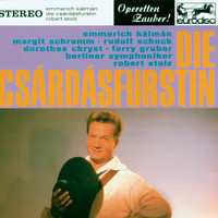 Robert Stolz - Kálmán: Die Csárdasfürstin (excerpts) - "Operetta Highlights"