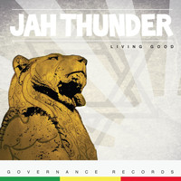 Jah Thunder - Living Good