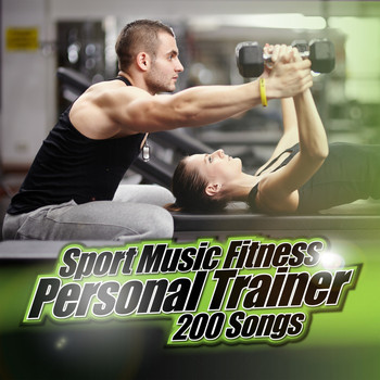 Various Artists - Sport Music Fitness Personal Trainer: 200 Songs