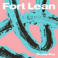 Fort Lean - Buddy Boy