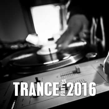 Various Artists - Trance Party 2016