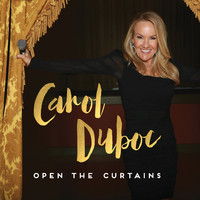 Carol Duboc - Open the Curtains