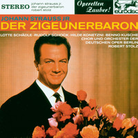 Robert Stolz - Johann Strauß II: Der Zigeunerbaron (excerpts) - "Operetta Highlights"