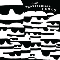 The Traditional Fools - Fools Gold