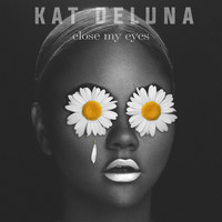 Kat DeLuna - Close My Eyes