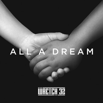 Wretch 32 - All A Dream