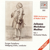 Wolfgang Gröhs - Molter: Vol. 1 - Orchestral Works