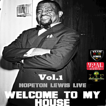Hopeton Lewis - Welcome To My House, Vol. 1 (Live)
