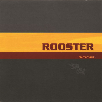 Rooster - Momentous