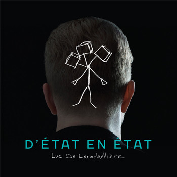 Luc De Larochellière - D'état en état
