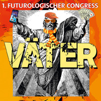 1. Futurologischer Congress - Väter