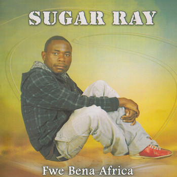 Sugar Ray - Fwe Bena Africa