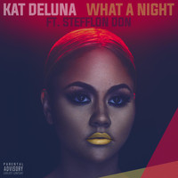 Kat DeLuna - What A Night (feat. Stefflon Don) (Explicit)