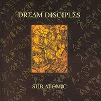 Dream Disciples - Sub.Atomic