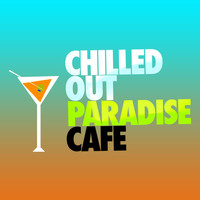 Chilled Out Lounge Cafe - Chilled out Paradise Cafe