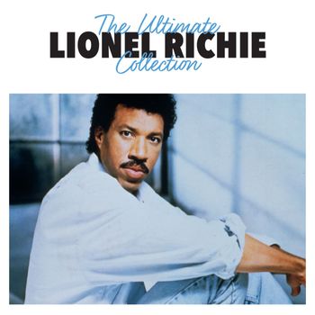 Lionel Richie - The Ultimate Collection