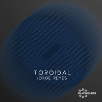 Jorge Reyes - Toroidal