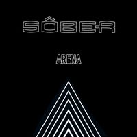 Sôber - Arena
