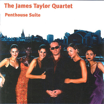 James Taylor Quartet - Penthouse Suit