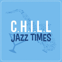 Chill Master - Chill Jazz Times
