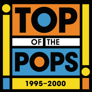 Various Artists - Top Of The Pops 1995 - 2000