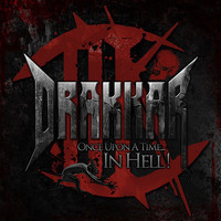 Drakkar - Once Upon a Time in Hell