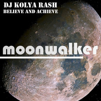Dj Kolya Rash - Believe and Achieve