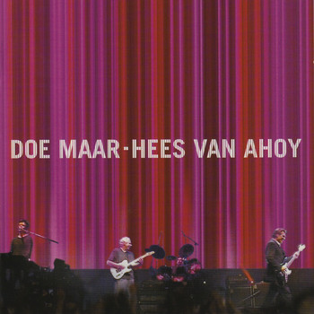 Doe Maar - Hees Van Ahoy