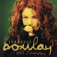 Isabelle Boulay - Etats d'amour (Remastered)