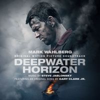 Steve Jablonsky - Deepwater Horizon Original Motion Picture Soundtrack