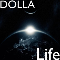 Dolla - Life