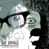 Rue Royale - Single Eye and an Echo - EP