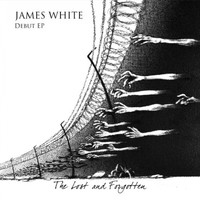 James White - The Lost &amp; Forgotten