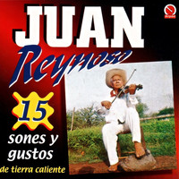 Juan Reynoso - 15 Sones y Gustos de Tierra Caliente