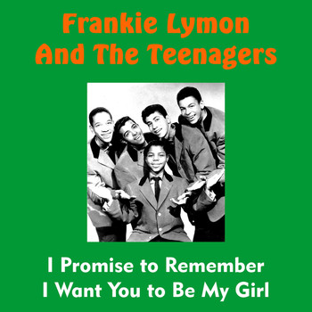 Frankie Lymon And The Teenagers - I Promise to Remember