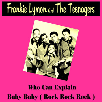 Frankie Lymon And The Teenagers - Who Can Explain
