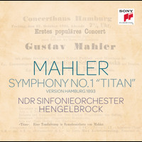 Thomas Hengelbrock - Mahler: Sinfonie Nr. 1 "Titan" (Hamburg Version 1893)