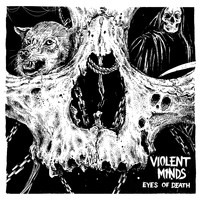 Violent Minds - Eyes of Death