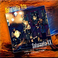 Saturnalia Trio - Saturnalia XX 1996-2016 Recordings: A Collection