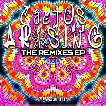 Cactus Arising - The Remixes - EP