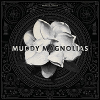 Muddy Magnolias - Leave It to the Sky (feat. John Legend)
