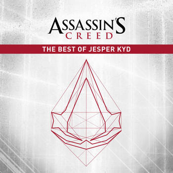 Jesper Kyd - Assassin’s Creed: The Best of Jesper Kyd
