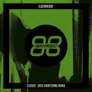 Elderbrook - Closer (Eats Everything Remix)