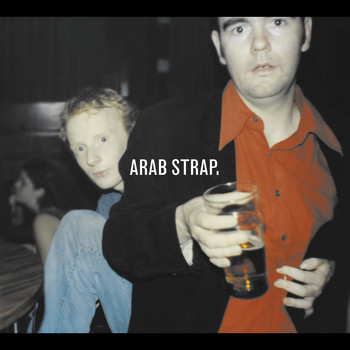Arab Strap - Arab Strap (Explicit)