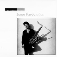 Jorge Pardo - Nuevos Medios Colección: Jorge Pardo (Dúos)