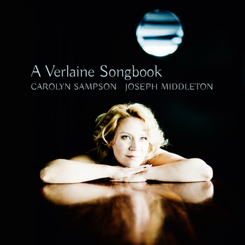 Joseph Middleton - A Verlaine Songbook