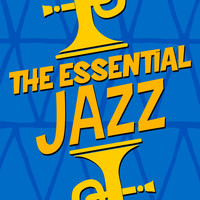 Essential Jazz - The Essential Jazz