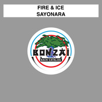 Fire & Ice - Sayonara