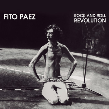 Fito Paez - Rock and Roll Revolution